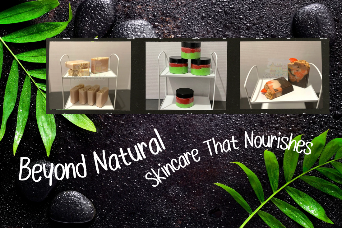 🌿 The Story Behind Beyond Natural: How My Health Journey Inspired a Clean Skincare Line That Nourishes Every Body